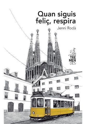 QUAN SIGUIS FELIÇ,RESPIRA | 9788412179125 | RODÀ,JENNI | Llibreria Geli - Llibreria Online de Girona - Comprar llibres en català i castellà