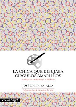 LA CHICA QUE DIBUJABA CÍRCULOS AMARILLOS | 9788419590695 | BATALLA,JOSÉ MARÍA | Llibreria Geli - Llibreria Online de Girona - Comprar llibres en català i castellà