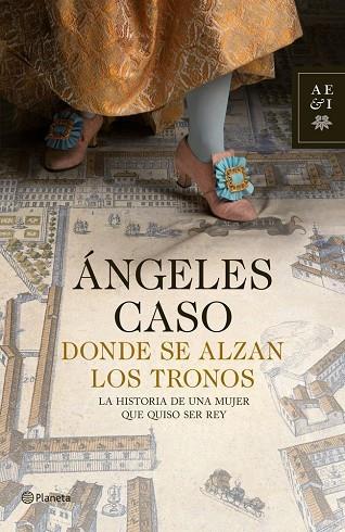 DONDE SE ALZAN LOS TRONOS | 9788408009504 | CASO,ANGELES | Llibreria Geli - Llibreria Online de Girona - Comprar llibres en català i castellà