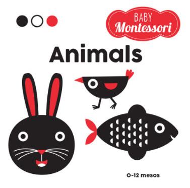 BABY MONTESSORI ANIMALS  | 9788468269306 | Llibreria Geli - Llibreria Online de Girona - Comprar llibres en català i castellà