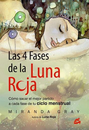 LAS 4 FASES DE LA LUNA ROJA | 9788484455202 | GRAY,MIRANDA | Llibreria Geli - Llibreria Online de Girona - Comprar llibres en català i castellà