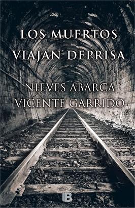 LOS MUERTOS VIAJAN DEPRISA | 9788466657815 | GARRIDO,VICENTE/ABARCA,NIEVES | Llibreria Geli - Llibreria Online de Girona - Comprar llibres en català i castellà