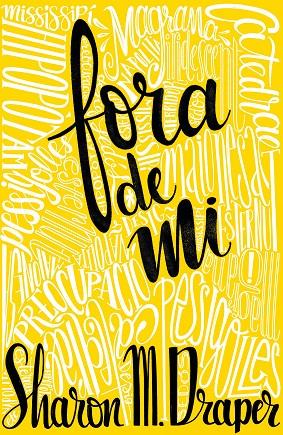 FORA DE MI | 9788466144117 | DRAPER,SHARON M. | Llibreria Geli - Llibreria Online de Girona - Comprar llibres en català i castellà
