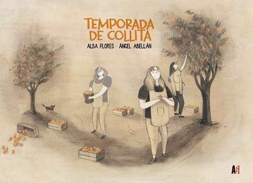 TEMPORADA DE COLLITA | 9788417497965 | FLORES,ALBA/ABELLÁN,ÁNGEL | Llibreria Geli - Llibreria Online de Girona - Comprar llibres en català i castellà