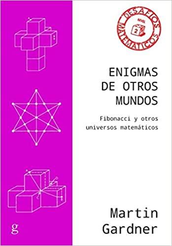 ENIGMAS DE OTROS MUNDOS.FIBONACCI Y OTROS UNIVERSOS MATEMÁTICOS | 9788417835835 | GARDNER,MARTIN | Llibreria Geli - Llibreria Online de Girona - Comprar llibres en català i castellà