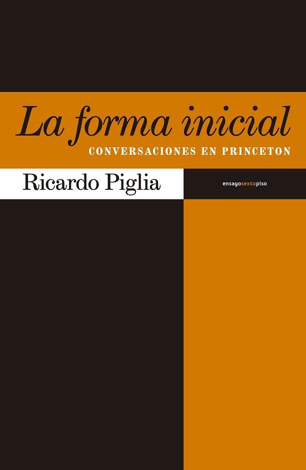 LA FORMA INICIAL | 9788416358267 | PIGLIA,RICARDO | Libreria Geli - Librería Online de Girona - Comprar libros en catalán y castellano