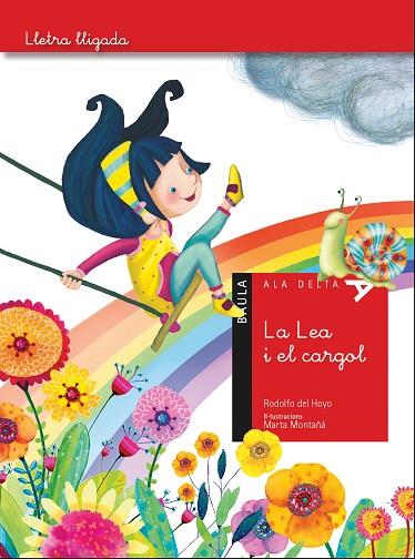 LA LEA I EL CARGOL | 9788447930531 | DEL HOYO ALFARO,RODOLFO | Llibreria Geli - Llibreria Online de Girona - Comprar llibres en català i castellà
