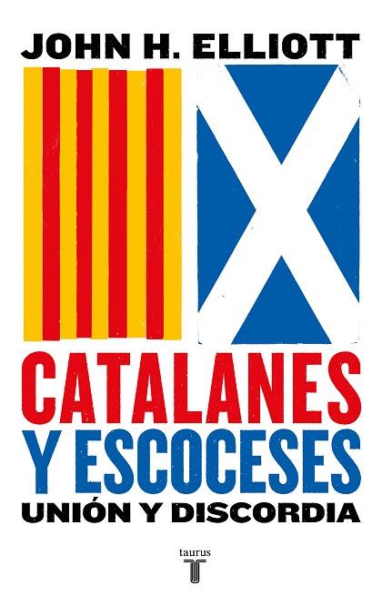 CATALANES Y ESCOCESES.UNIÓN Y ESCOCESES | 9788430619887 | ELLIOTT,JOHN H. | Llibreria Geli - Llibreria Online de Girona - Comprar llibres en català i castellà
