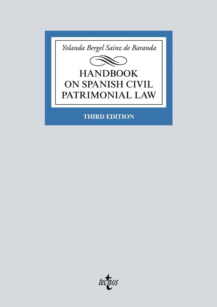 HANDBOOK ON SPANISH CIVIL PATRIMONIAL LAW(THIRD EDITION 2019) | 9788430976959 | BERGEL SAINZ DE BARANDA,YOLANDA | Llibreria Geli - Llibreria Online de Girona - Comprar llibres en català i castellà