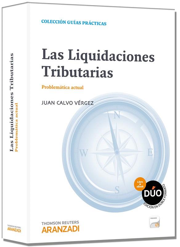 LAS LIQUIDACIONES TRIBUTARIAS PROBLEMATICA ACTUAL | 9788490149904 | CALVO VERGEZ,JUAN | Llibreria Geli - Llibreria Online de Girona - Comprar llibres en català i castellà
