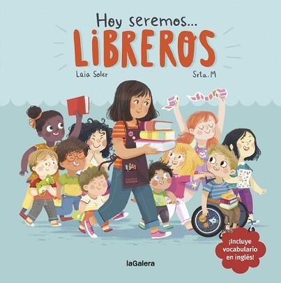 HOY SEREMOS LIBREROS | 9788424663834 | SOLER,LAIA | Llibreria Geli - Llibreria Online de Girona - Comprar llibres en català i castellà