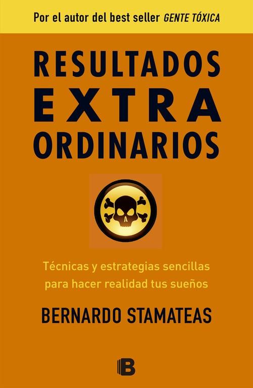 RESULTADOS EXTRAORDINARIOS | 9788466654883 | STAMATEAS,BERNARDO | Llibreria Geli - Llibreria Online de Girona - Comprar llibres en català i castellà
