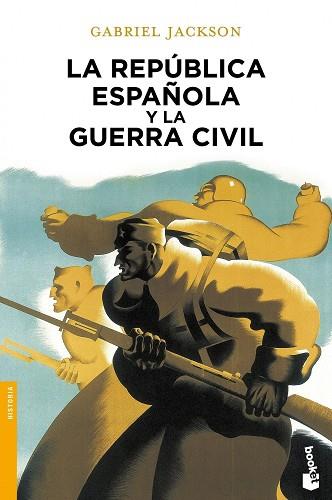 LA REPÚBLICA ESPAÑOLA Y LA GUERRA CIVIL | 9788408055006 | JACKSON,GABRIEL | Llibreria Geli - Llibreria Online de Girona - Comprar llibres en català i castellà