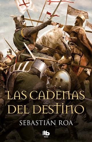LAS CADENAS DEL DESTINO (TRILOGÍA ALMOHADE 3) | 9788490705001 | ROA,SEBASTIÁN | Llibreria Geli - Llibreria Online de Girona - Comprar llibres en català i castellà
