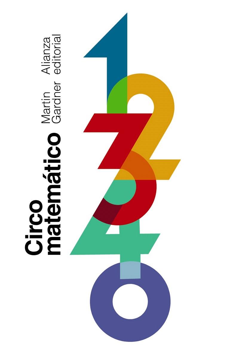 CIRCO MATEMáTICO | 9788491049876 | GARDNER,MARTIN | Llibreria Geli - Llibreria Online de Girona - Comprar llibres en català i castellà