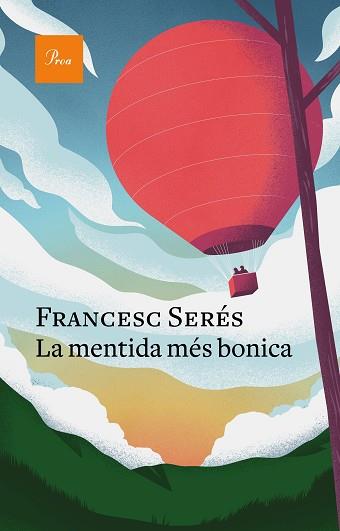 LA MENTIDA MÉS BONICA | 9788475889757 | SERÉS,FRANCESC | Llibreria Geli - Llibreria Online de Girona - Comprar llibres en català i castellà