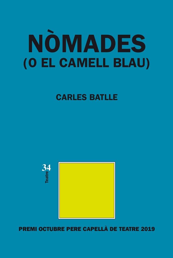 NOMADES (O EL CAMELL BLAU) | 9788417469238 | BATLLE,CARLES | Llibreria Geli - Llibreria Online de Girona - Comprar llibres en català i castellà