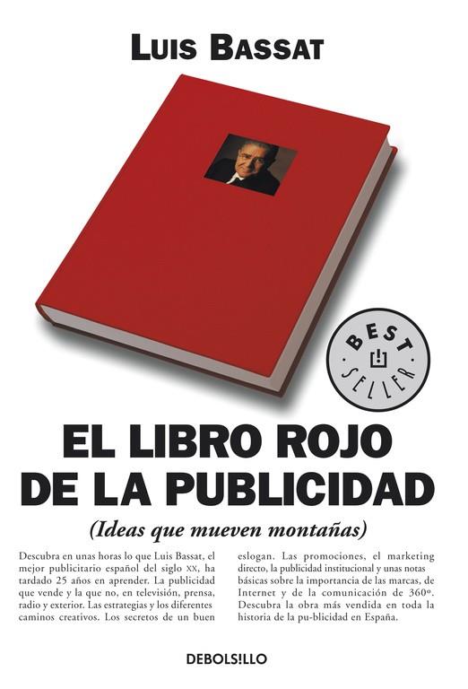 EL LIBRO ROJO DE LA PUBLICIDAD.IDEAS QUE MUEVEN MONTAÑAS | 9788497593090 | BASSAT,LUIS | Llibreria Geli - Llibreria Online de Girona - Comprar llibres en català i castellà