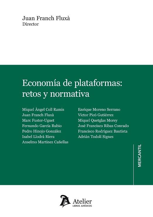 ECONOMÍA DE PLATAFORMAS.RETOS Y NORMATIVA | 9788418244339 | FRANCH FLUXÀ,JUAN | Llibreria Geli - Llibreria Online de Girona - Comprar llibres en català i castellà