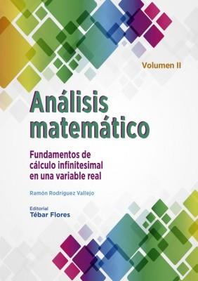 ANÁLISIS MATEMÁTICO-2.FUNDAMENTOS DE CÁLCULO INFINITESIMAL EN UNA VARIABLE REAL | 9788473606561 | RODRÍGUEZ VALLEJO,RAMÓN | Llibreria Geli - Llibreria Online de Girona - Comprar llibres en català i castellà