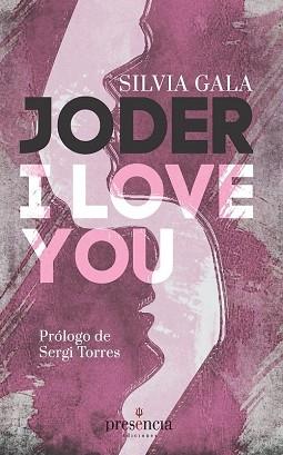 JODER I LOVE YOU | 9788493977764 | GALA,SILVIA | Llibreria Geli - Llibreria Online de Girona - Comprar llibres en català i castellà
