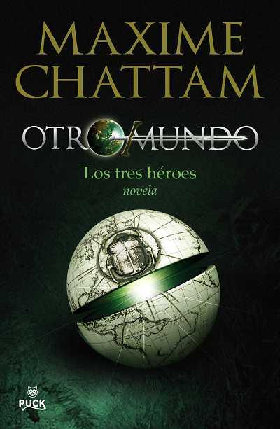 OTROMUNDO.LOS TRES HEROES.VOL I | 9788496886186 | CHATTAM,MAXIME | Llibreria Geli - Llibreria Online de Girona - Comprar llibres en català i castellà
