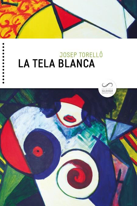 LA TELA BLANCA(CATALÀ) | 9788417611019 | TORELLÓ,JOSEP | Llibreria Geli - Llibreria Online de Girona - Comprar llibres en català i castellà