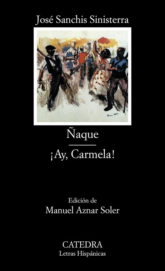 ÑAQUE/¡AY,CARMELA! | 9788437610344 | SANCHIS SINISTERRA,JOSÉ | Llibreria Geli - Llibreria Online de Girona - Comprar llibres en català i castellà