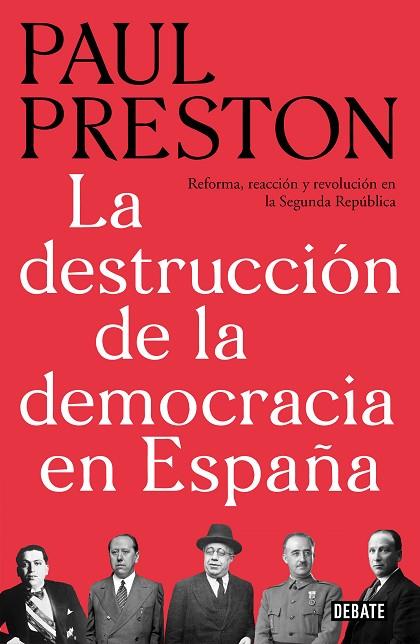 LA DESTRUCCIÓN DE LA DEMOCRACIA EN ESPAÑA | 9788499928647 | PRESTON,PAUL | Llibreria Geli - Llibreria Online de Girona - Comprar llibres en català i castellà