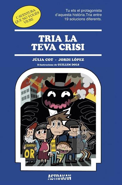 TRIA LA TEVA CRISI | 9788466418652 | COT,JULIA/LÓPEZ,JORDI | Libreria Geli - Librería Online de Girona - Comprar libros en catalán y castellano