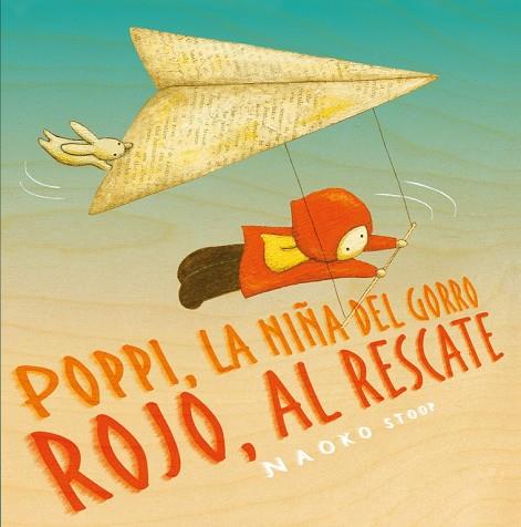 POPPI,LA NIÑA DEL GORRO ROJO,AL RESCATE | 9788448851910 | STOOP,NAOKO | Llibreria Geli - Llibreria Online de Girona - Comprar llibres en català i castellà