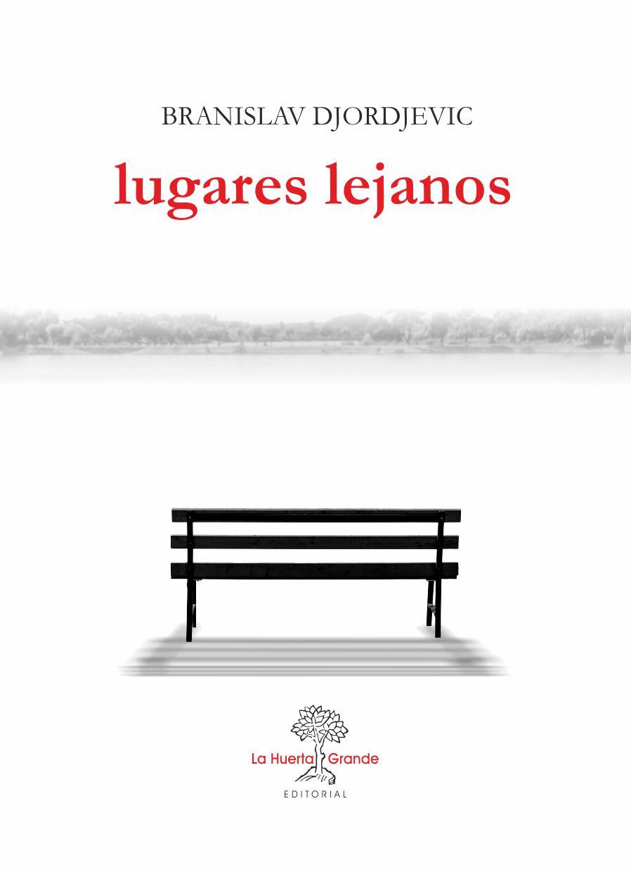 LUGARES LEJANOS | 9788417118150 | DJORJEVIC,BRANISLAV | Llibreria Geli - Llibreria Online de Girona - Comprar llibres en català i castellà