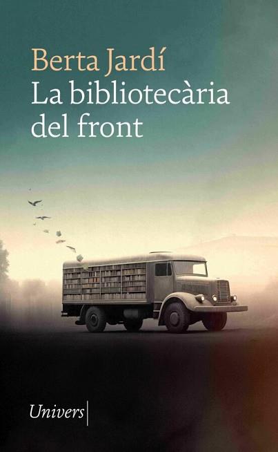 LA BIBLIOTECÀRIA DEL FRONT | 9788418887932 | JARDÍ,BERTA | Llibreria Geli - Llibreria Online de Girona - Comprar llibres en català i castellà