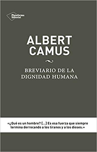 BREVIARIO DE LA DIGNIDAD HUMANA | 9788416620012 | CAMUS,ALBERT | Llibreria Geli - Llibreria Online de Girona - Comprar llibres en català i castellà