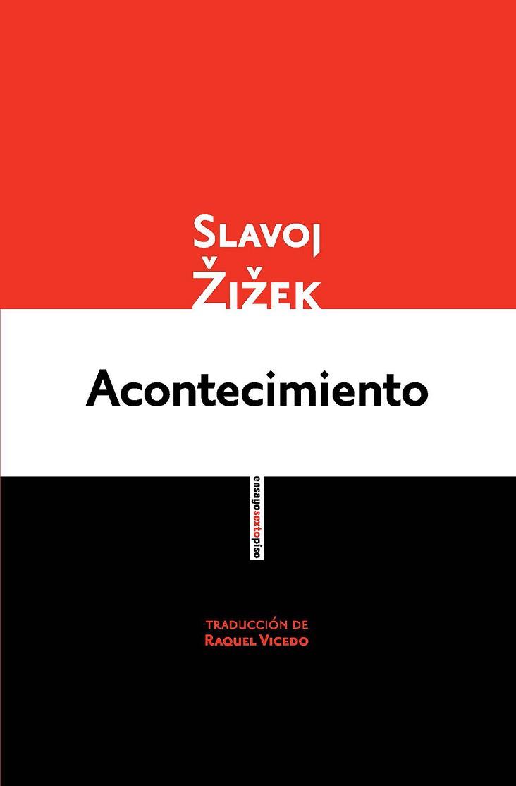 ACONTECIMIENTO | 9788415601555 | ZIZEK,SLAVOJ | Llibreria Geli - Llibreria Online de Girona - Comprar llibres en català i castellà