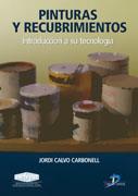 PINTURAS Y RECUBRIMIENTOS | 9788479788834 | CALVO CARBONELL,JORDI | Llibreria Geli - Llibreria Online de Girona - Comprar llibres en català i castellà