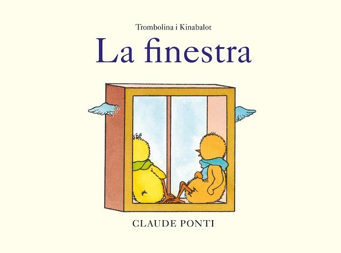 LA FINESTRA(TROMBOLINA I KINABALOT) | 9788473293990 | PONTI,CLAUDE | Llibreria Geli - Llibreria Online de Girona - Comprar llibres en català i castellà