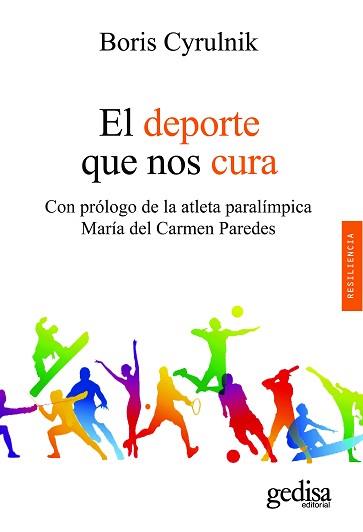 EL DEPORTE QUE NOS CURA | 9788418525971 | CYRULNIK,BORIS | Llibreria Geli - Llibreria Online de Girona - Comprar llibres en català i castellà