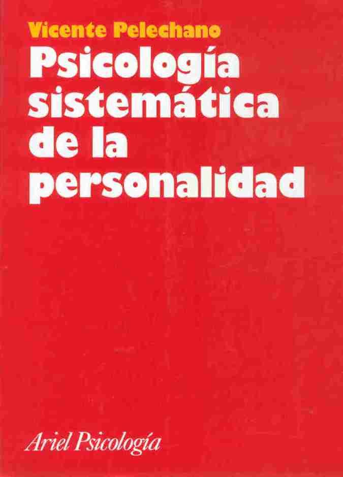 PSICOLOGIA SISTEMATICA DE LA PERSONALIDAD | 9788434408869 | PELECHANO,VICENTE | Libreria Geli - Librería Online de Girona - Comprar libros en catalán y castellano