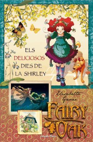 ELS DELICIOSOS DIES DE LA SHIRLEY | 9788499320199 | GNONE,ELISABETTA | Llibreria Geli - Llibreria Online de Girona - Comprar llibres en català i castellà