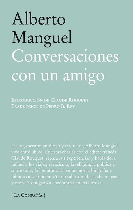 CONVERSACIONES CON UN AMIGO | 9788483930793 | MANGUEL,ALBERTO | Llibreria Geli - Llibreria Online de Girona - Comprar llibres en català i castellà