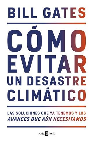 CÓMO EVITAR UN DESASTRE CLIMÁTICO | 9788401025167 | GATES,BILL | Llibreria Geli - Llibreria Online de Girona - Comprar llibres en català i castellà