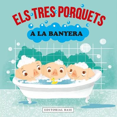 ELS TRES PORQUETS A LA BANYERA | 9788418434990 | Llibreria Geli - Llibreria Online de Girona - Comprar llibres en català i castellà