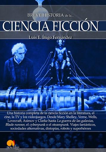 BREVE HISTORIA DE LA CIENCIA FICCIóN | 9788499678924 | ÍÑIGO FERNÁNDEZ,LUIS E. | Llibreria Geli - Llibreria Online de Girona - Comprar llibres en català i castellà
