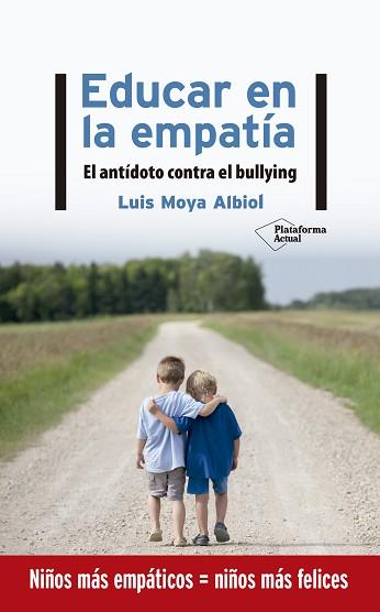 EDUCAR EN LA EMPATÍA | 9788417886219 | MOYA ALBIOL,LUIS | Llibreria Geli - Llibreria Online de Girona - Comprar llibres en català i castellà