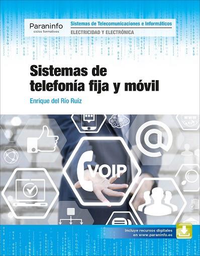 SISTEMAS DE TELEFONÍA FIJA Y MÓVIL | 9788428340205 | DEL RÍO RUIZ,ENRIQUE | Llibreria Geli - Llibreria Online de Girona - Comprar llibres en català i castellà