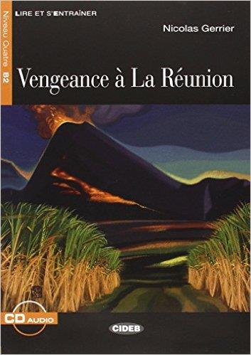 VENGEANCE À LA RÉUNION(LIVRE+CD) | 9788853011312 | GERRIER,NICOLAS | Llibreria Geli - Llibreria Online de Girona - Comprar llibres en català i castellà