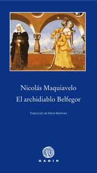 EL ARCHIDIABLO BELFEGOR | 9788496974548 | MAQUIAVELO,NICOLAS | Llibreria Geli - Llibreria Online de Girona - Comprar llibres en català i castellà