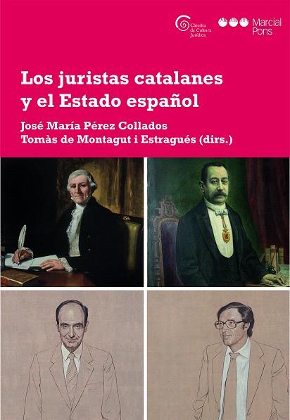 LOS JURISTAS CATALANES Y EL ESTADO ESPAÑOL | 9788491232582 | PEREZ COLLADOS,J | Llibreria Geli - Llibreria Online de Girona - Comprar llibres en català i castellà