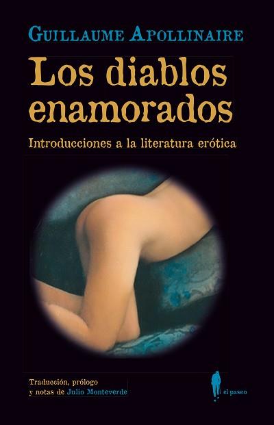 LOS DIABLOS ENAMORADOS.INTRODUCCIONES A LA LITERATURA ERÓTICA | 9788412407730 | APOLLINAIRE,GUILLAUME | Llibreria Geli - Llibreria Online de Girona - Comprar llibres en català i castellà